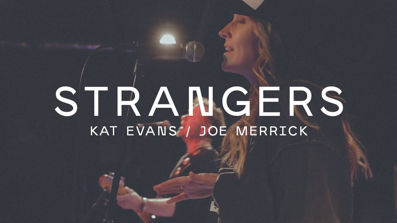 Kat Evans, Joe Merrick | Strangers x Kameron Marlowe & Ella Langley [cover]
