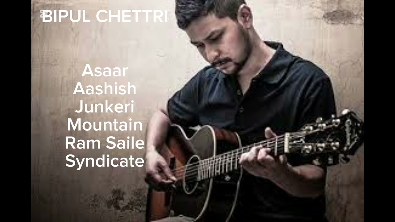 Bipul Chettri Songs Collection #bipulchettri