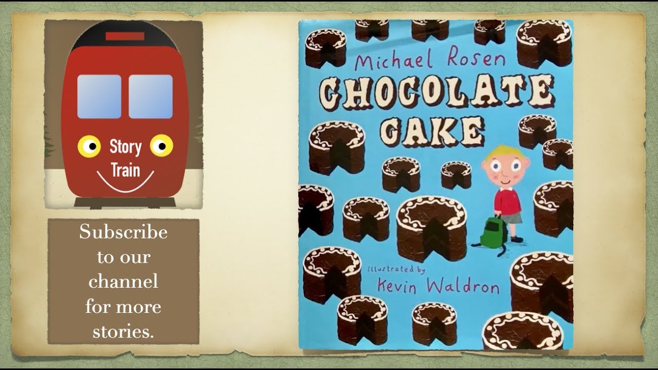 CHOCOLATE CAKE - Story Train Read Aloud with Sound Effects