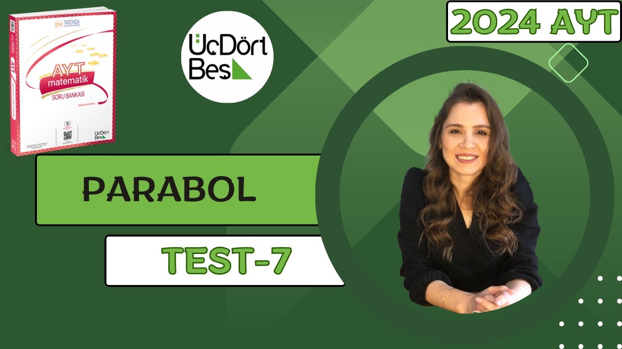 (2024) 345 AYT MATEMATİK | PARABOL TEST-7 | #yks2024 #aytmatematik #345