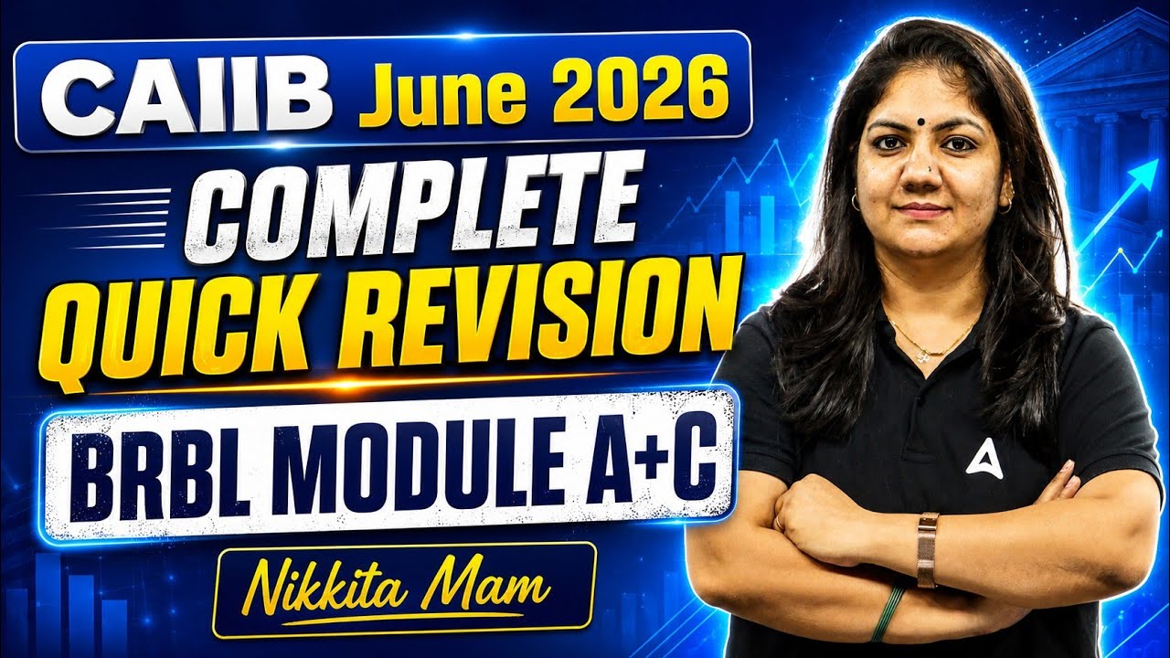 CAIIB BRBL czerwiec 2026 | Kompletna szybka powt&oacute;rka modułu A+C | Nikkita Singh