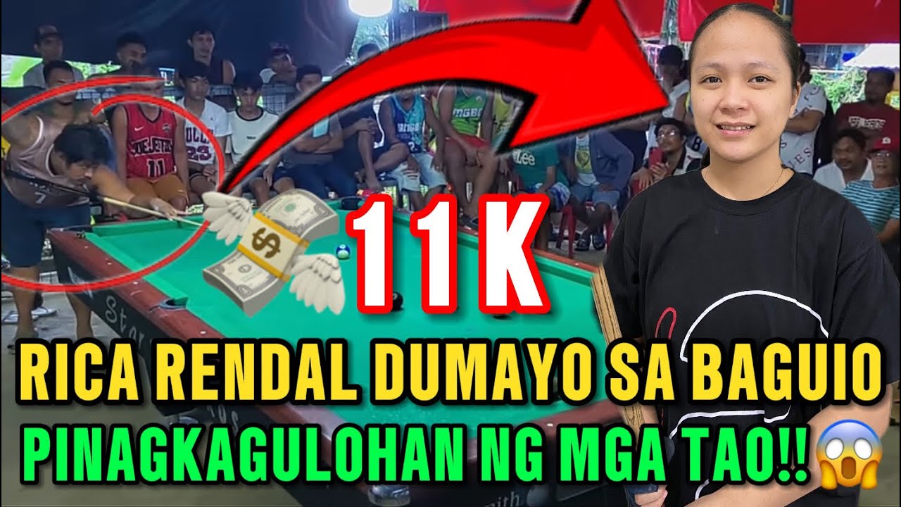 RICA RENDAL DUMAYO SA BAGUIO DINAGSA NANG MARAMING TAO BAKIT KAYA??😱😱( BET 11K )ROTATION PAREHAS🎱