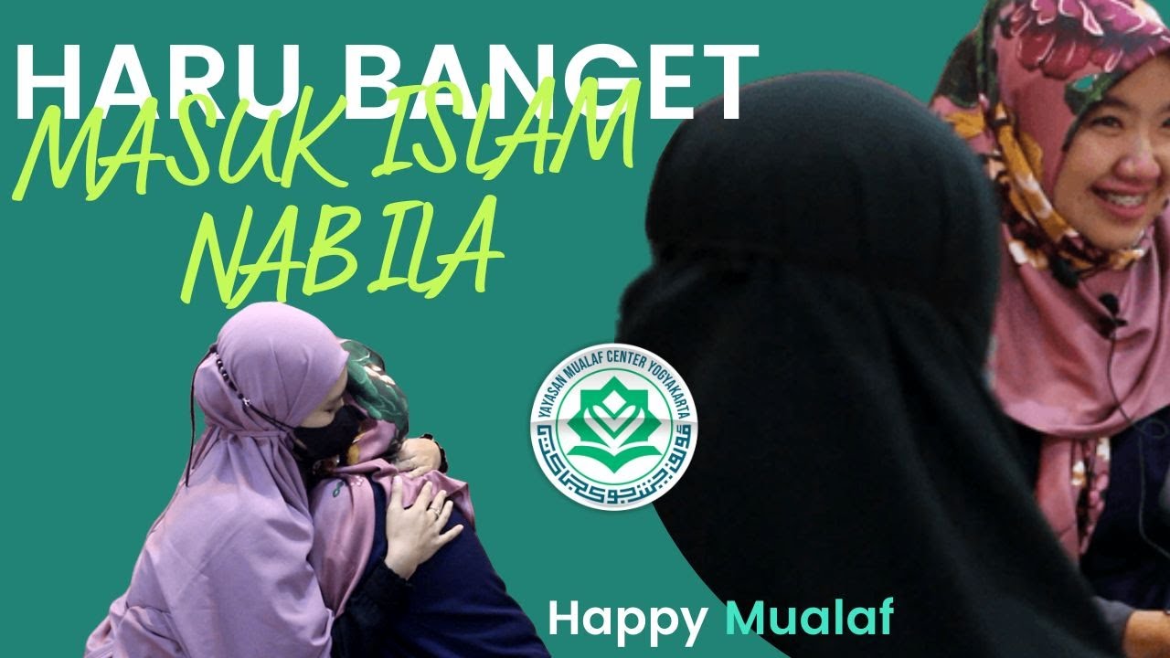 🔵 AIR MATA TUMPAHH !!!! HARU BAHAGIA SYAHADAT MBA NABILA | MUALAF CENTER YOGYAKARTA