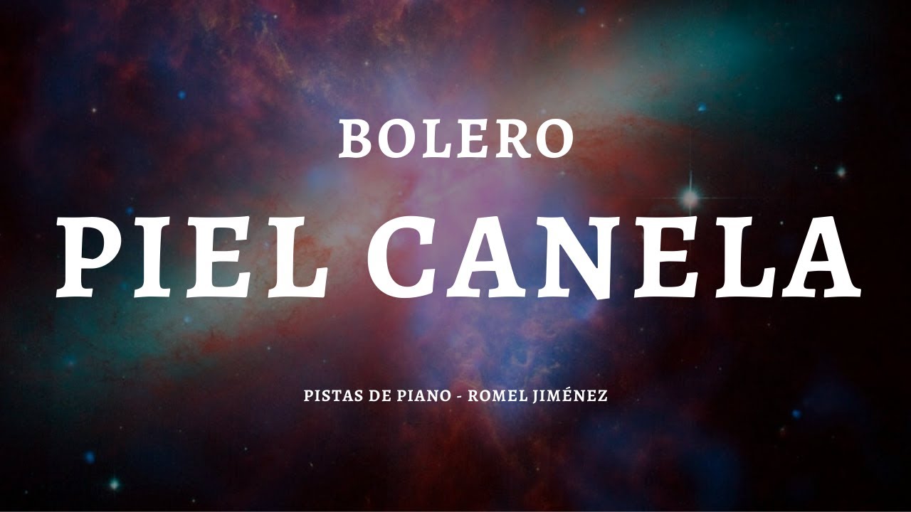 Piel Canela - Bolero (Acoustic Base / Piano / Karaoke / Playback / Instrumental)
