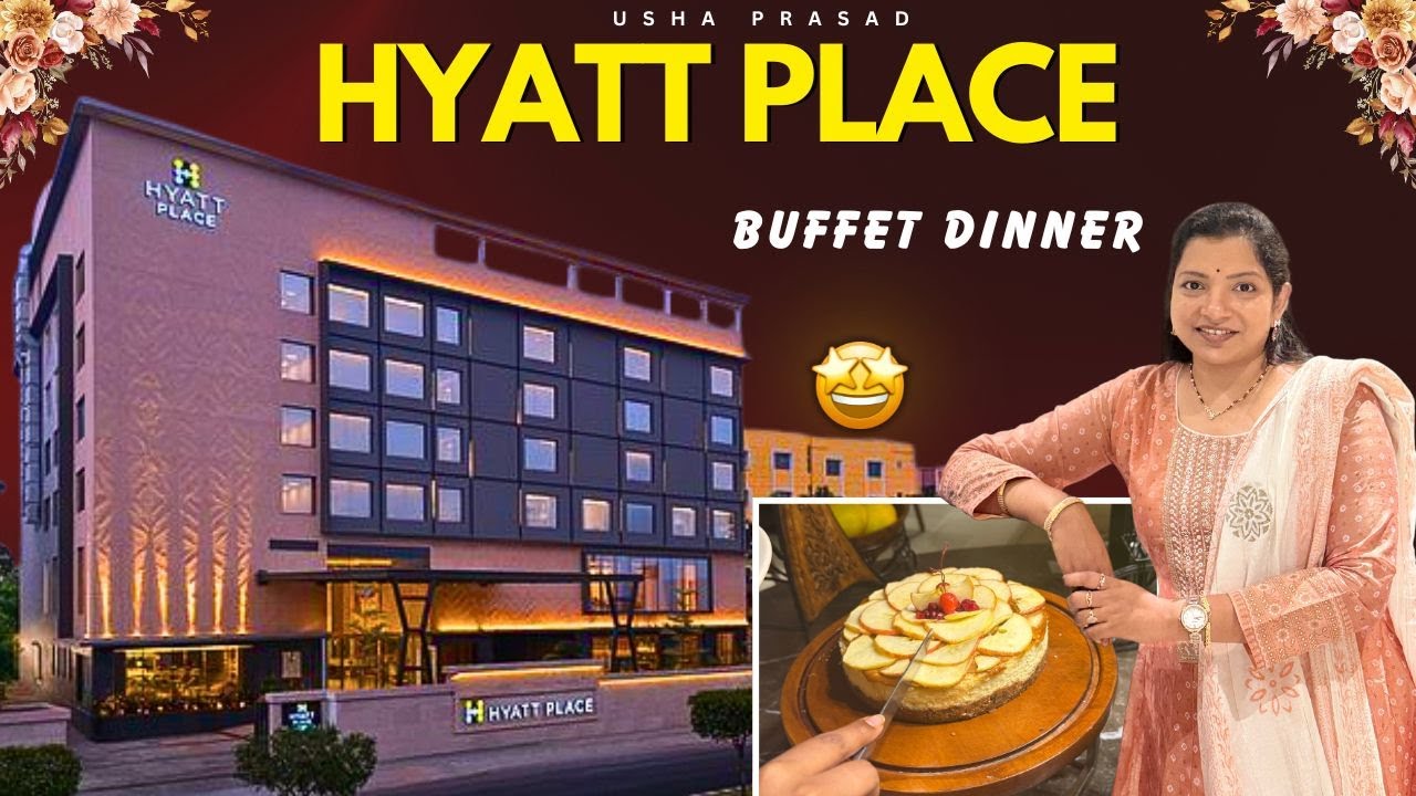 Family Dinner at Hyatt Place Vijayawada #ushaprasad #fashion #vlog #food