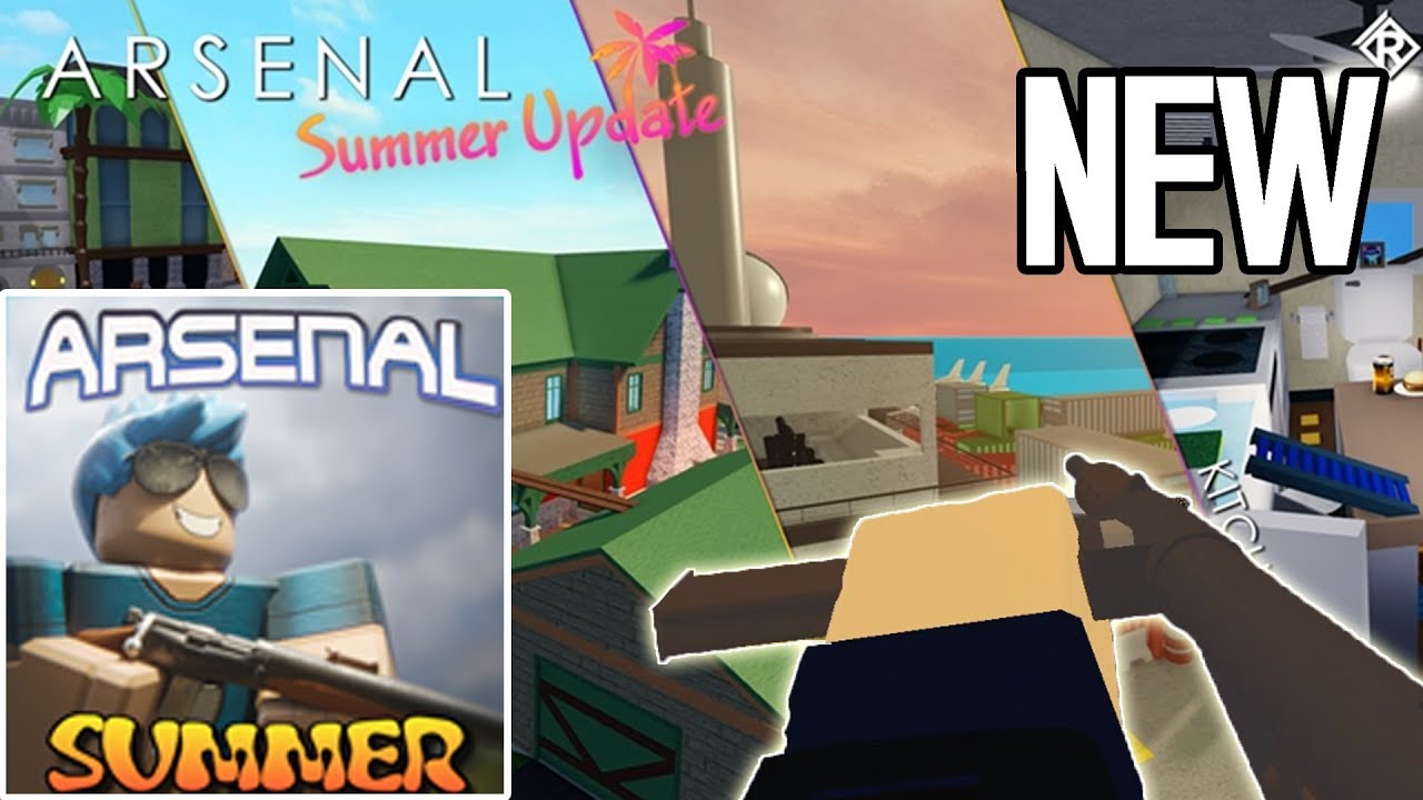 Arsenal Summer Update (4 New Maps/Guns)