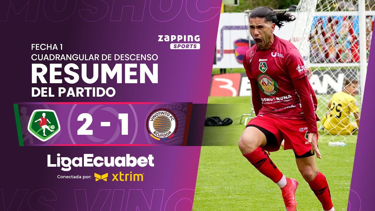 Mushuc Runa 2 - 1 Vinotinto / Fecha 1 - Cuadrangular De Descenso  / Liga Ecuabet conectada por Xtrim