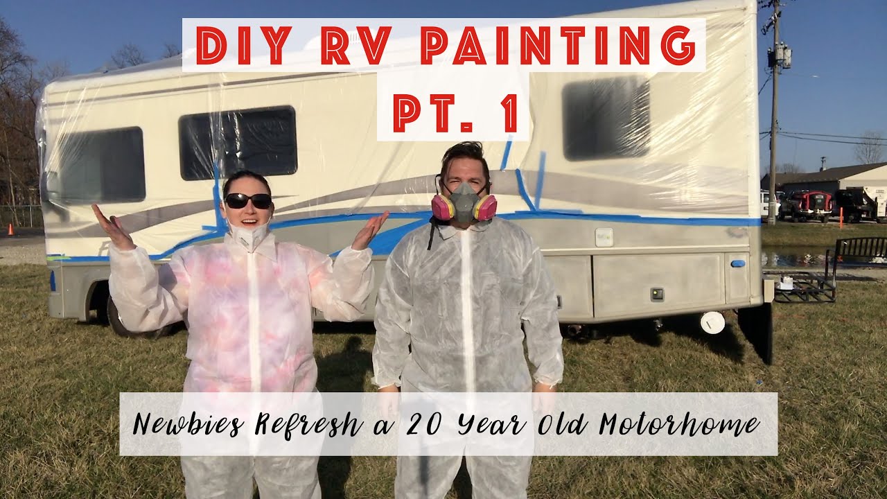 DIY RV Paint.  Painting our 20 year old Motorhome ourselves!  Pt. 1