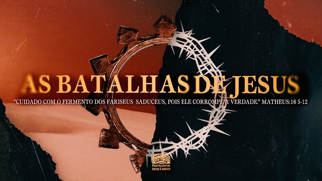 AS BATALHAS DE JESUS   - PB.JOSÉ NILTON - 25/08/25