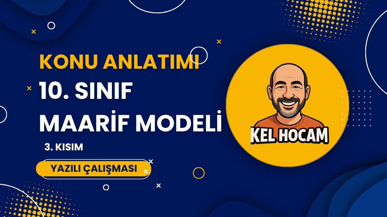 10. Sınıf Maarif Modeli Yazılı Çalışması – 3. Kısım 🔥 | Yazılıya hazırlık + Çıkabilecek Sorular 2025