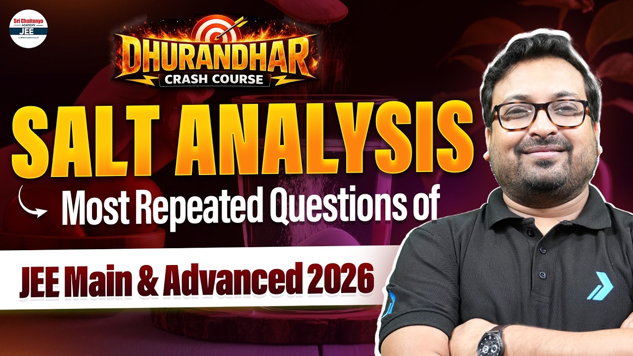Salt Analysis: Most Repeated Questions of JEE Main & Advanced 2026 | Highest Probability Questions