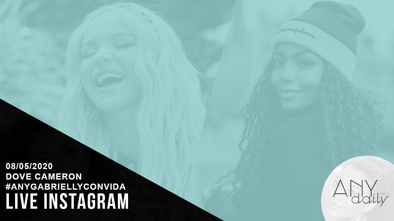 Any Gabrielly Convida - 08/05/2020 (Dove Cameron)
