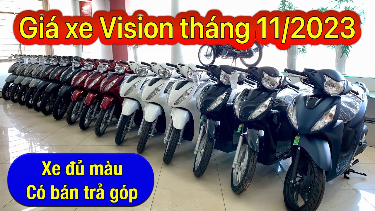 Gi&aacute; xe vision th&aacute;ng 11/2023 | Trả g&oacute;p chỉ cần trả trước 8 triệu nhận xe | Minh Nam L&ecirc; #vision2024