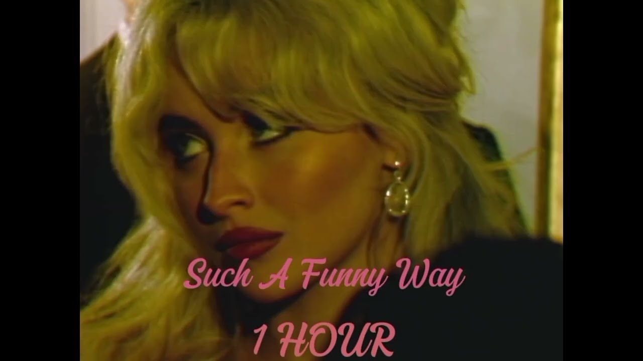Sabrina Carpenter - Such A Funny Way (1 HOUR)