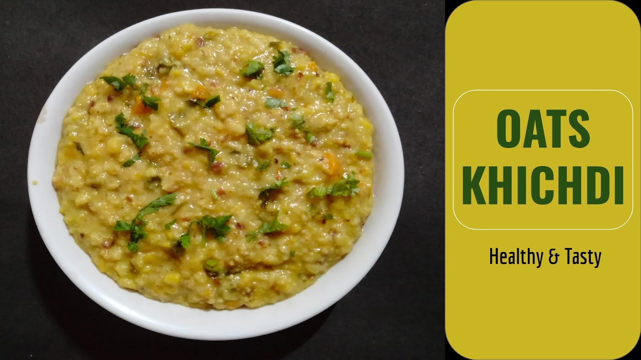 OATS KHICHDI RECIPE | BREAKFAST RECIPES | HEALTHY VEGETABLE OATS DISH |OATS RECIPES| KHICHDI RECIPE