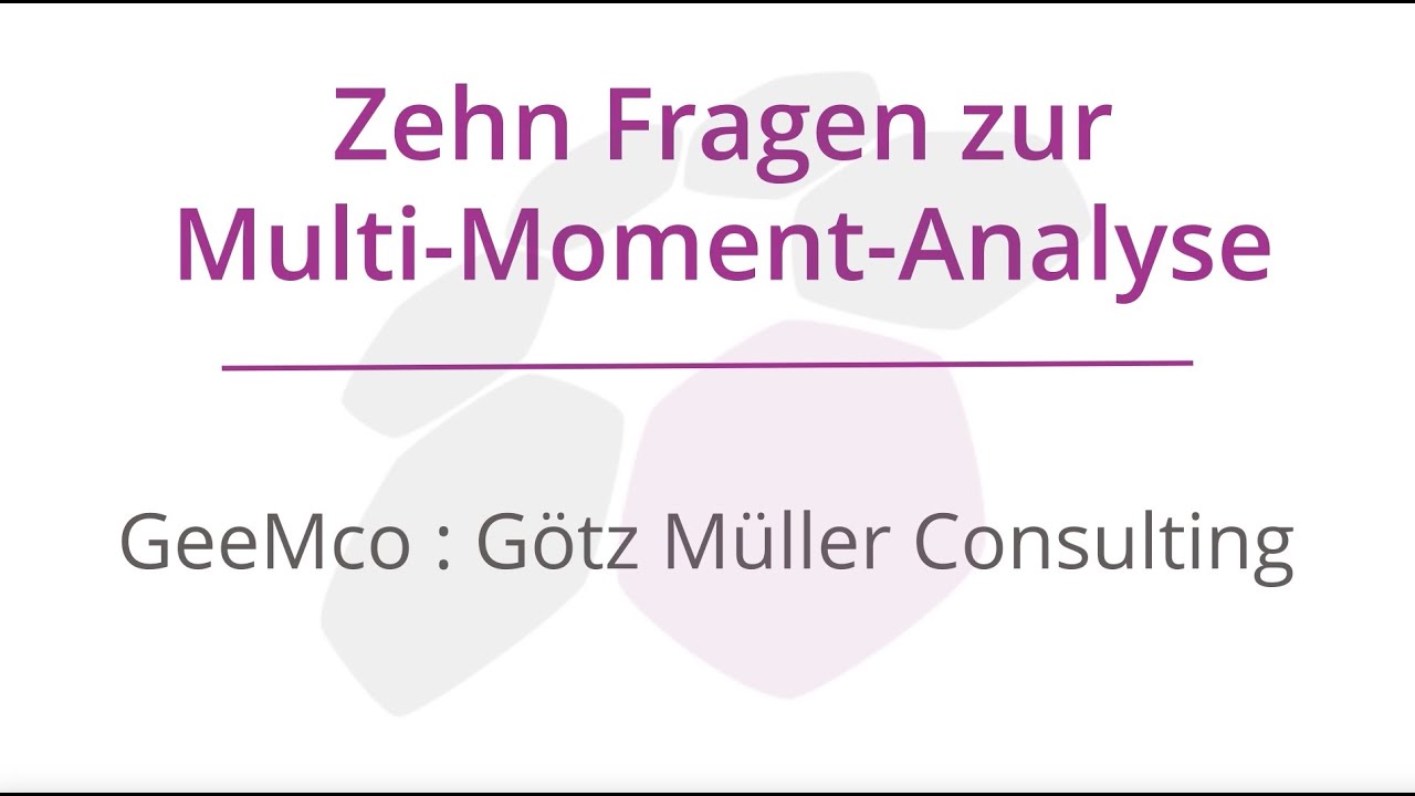 Zehn Fragen zur Multi-Moment-Analyse (MMA)