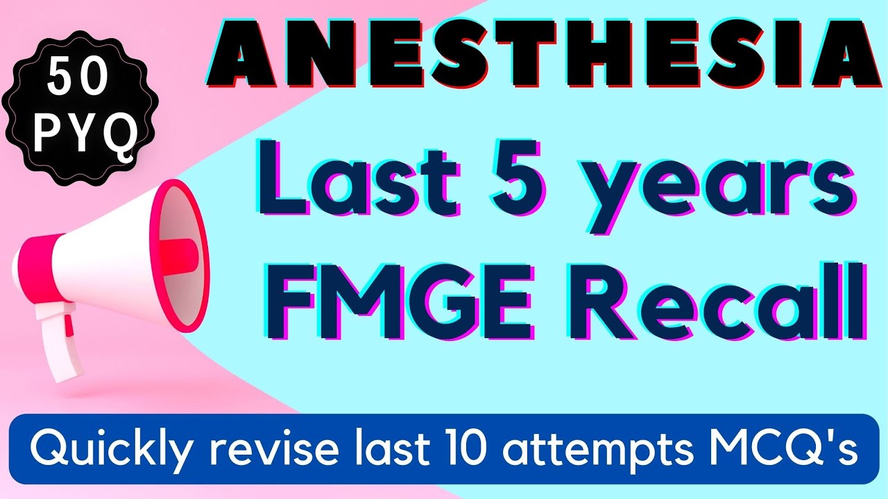 Anesthesia Last 5 Year Questions/ Quickly revise last 5 year MCQ's
