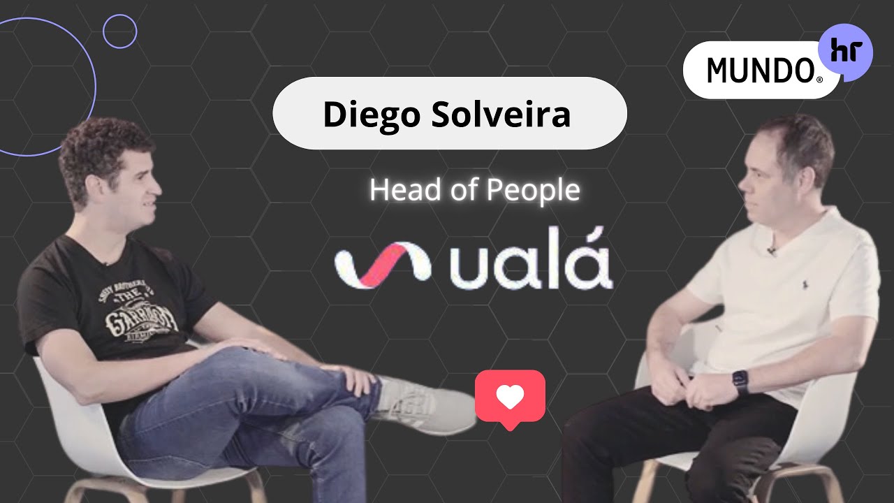 MUNDO HR [Entrevista] - Diego Solveira - Head of People de Ualá.