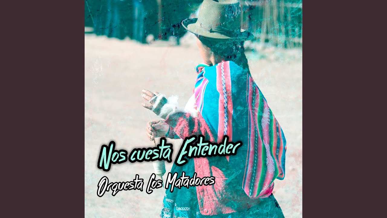 Nos Cuesta Entender