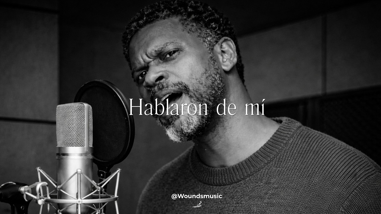 Hablaron de mí — Woundsmusic | Soul inspirador
