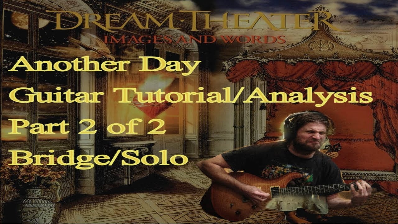 ANOTHER DAY Гитарный урок/анализ. Часть 2 (Dream Theater) [Let's Learn Images and Words EP #2b]