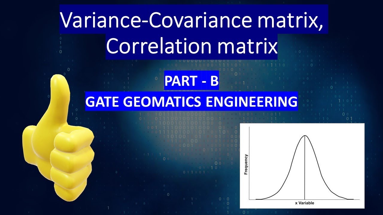 VARIANCE - COVARIANCE MATRIX | CORRELATION MATRIX | DIGITAL IMAGE PROCESSING | GEOMATICS ENGINEERING