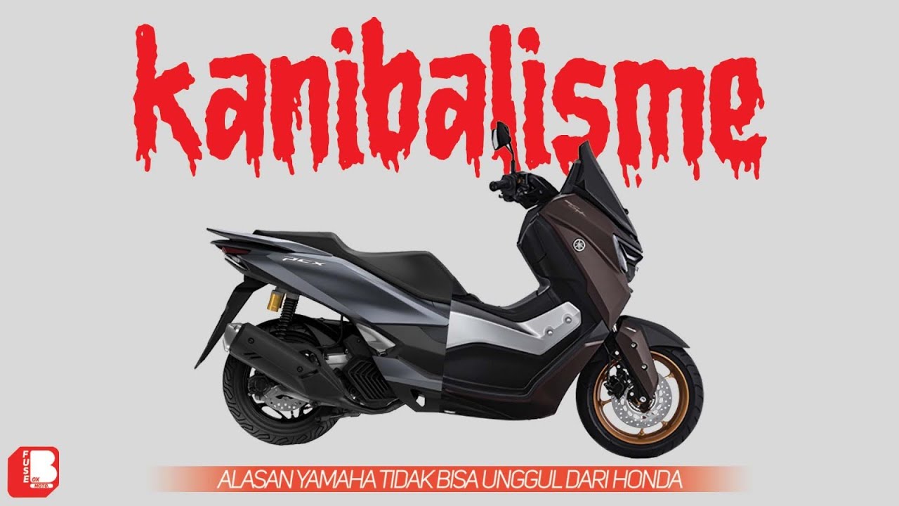 Alasan Yamaha Tidak Pernah Mengungguli Honda | KANIBALISME