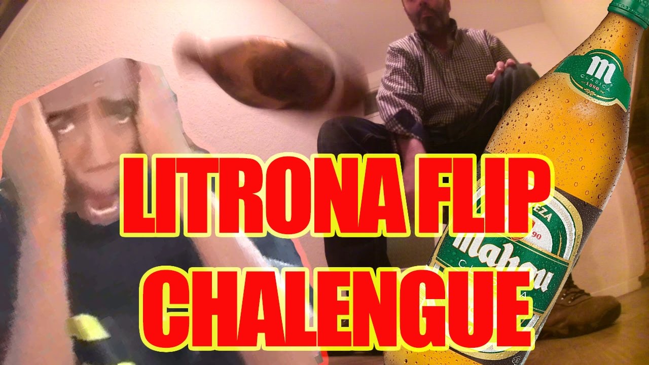 LITRONA FLIP CHALENGUE [bottle flip challenge, el reto de la botella]