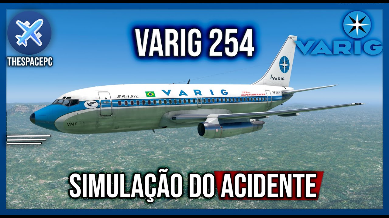 Varig 254 - Simulação do Acidente