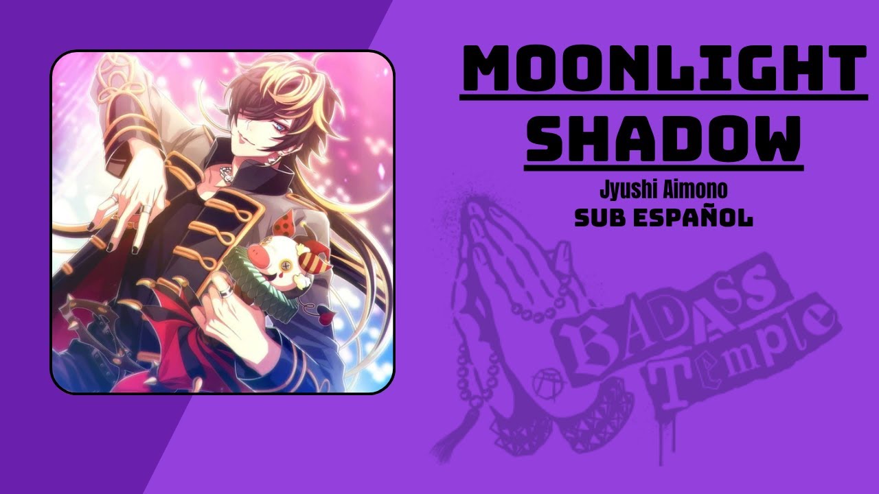 月光陰 -Moonlight Shadow-  Jyushi Aimono Hypnosis Mic [SUB ESP]