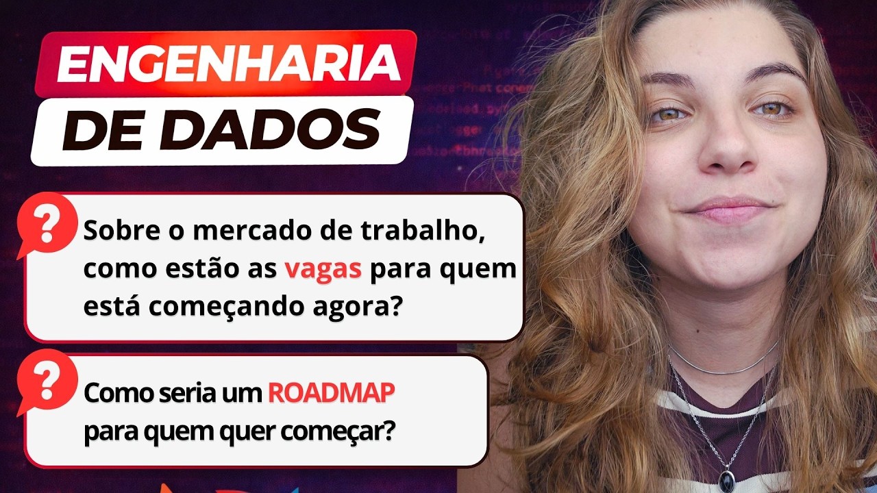 As maiores dúvidas sobre Engenharia de Dados (mercado, trilha e carreira)