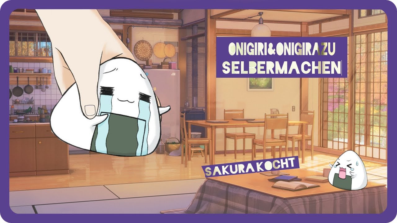 | SakuraKocht | Onigiri und Onigirazu Selbermachen         | Deutsch |