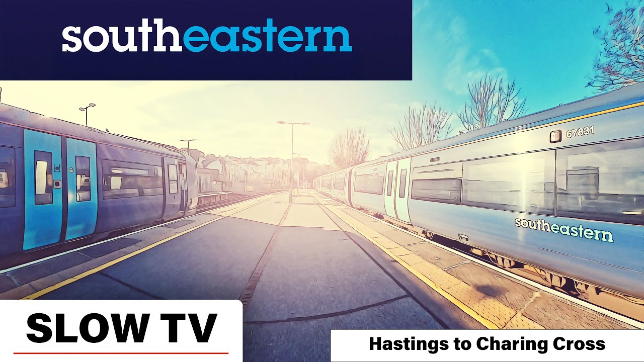 SLOW TV | Hastings to Charing Cross – Full Journey on Southeastern