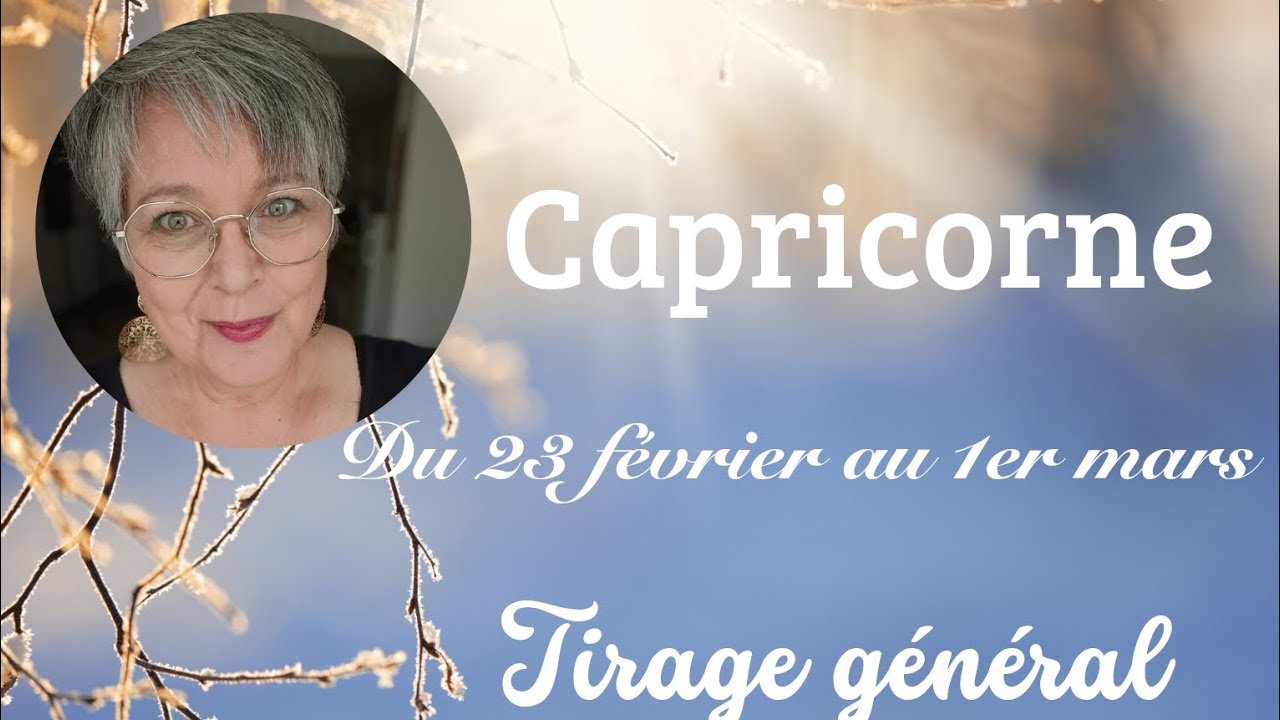 ♑ Capricorne du 23 février au 1er mars ✨ Déblocage d'une situation 🍀🌈🎁#guidance