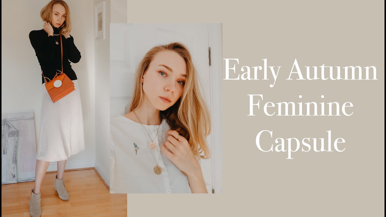 Early Autumn FEMININE CAPSULE || 7 Transitional Looks