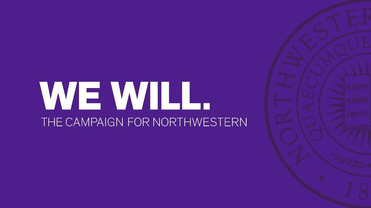 We Will. The Campaign for Northwestern