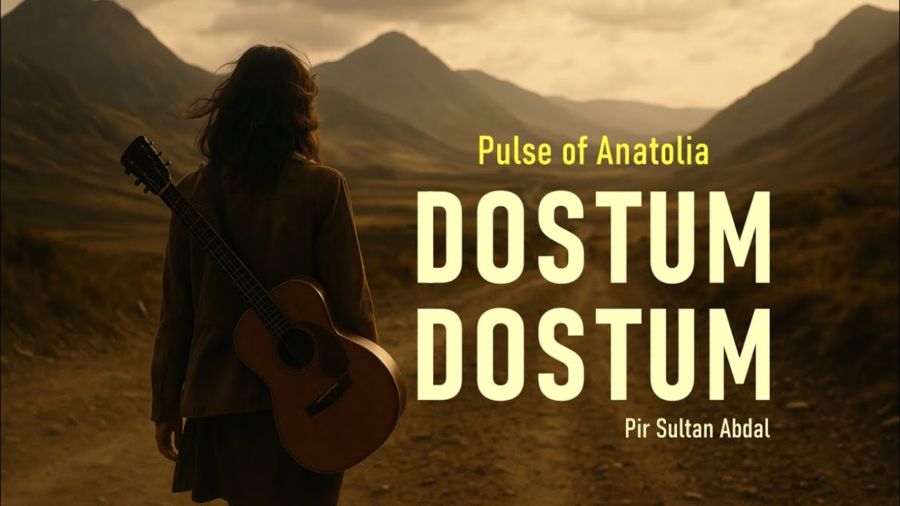 Dostum Dostum (Anatolian Psychedelic Rock) - Pulse of Anatolia