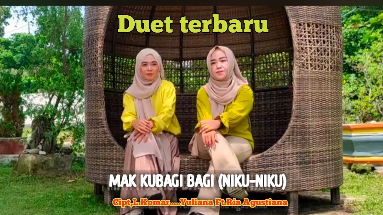 MAK KUBAGI BAGI (Niku Niku) Ria Agustiana - Yuliana - Cipt, L.komar - Lagu Lampung
