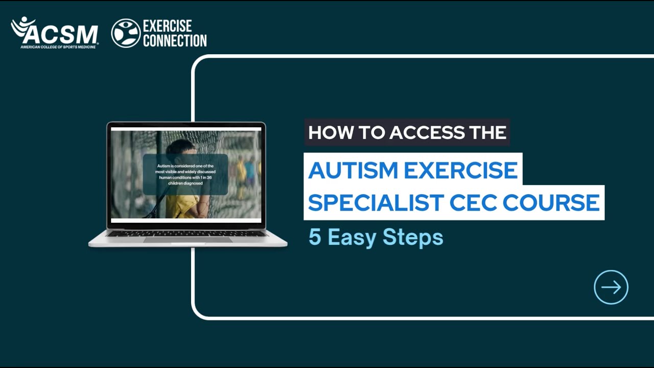 How to Access the Autism Exercise Specialist CEC Course | ACSM.org Tutorial