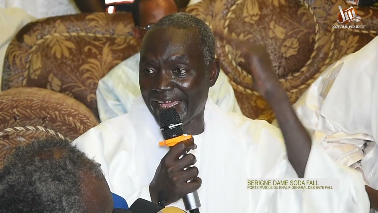 DISCOURS MAGISTRAL DE SERIGNE DAME FALL SODA PORTE PAROLE DU KHALIF GENERAL DES BAYE FALL