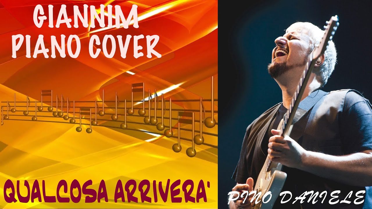 Qualcosa arriverà (Pino Daniele) - Piano Cover con accordi by GianniM