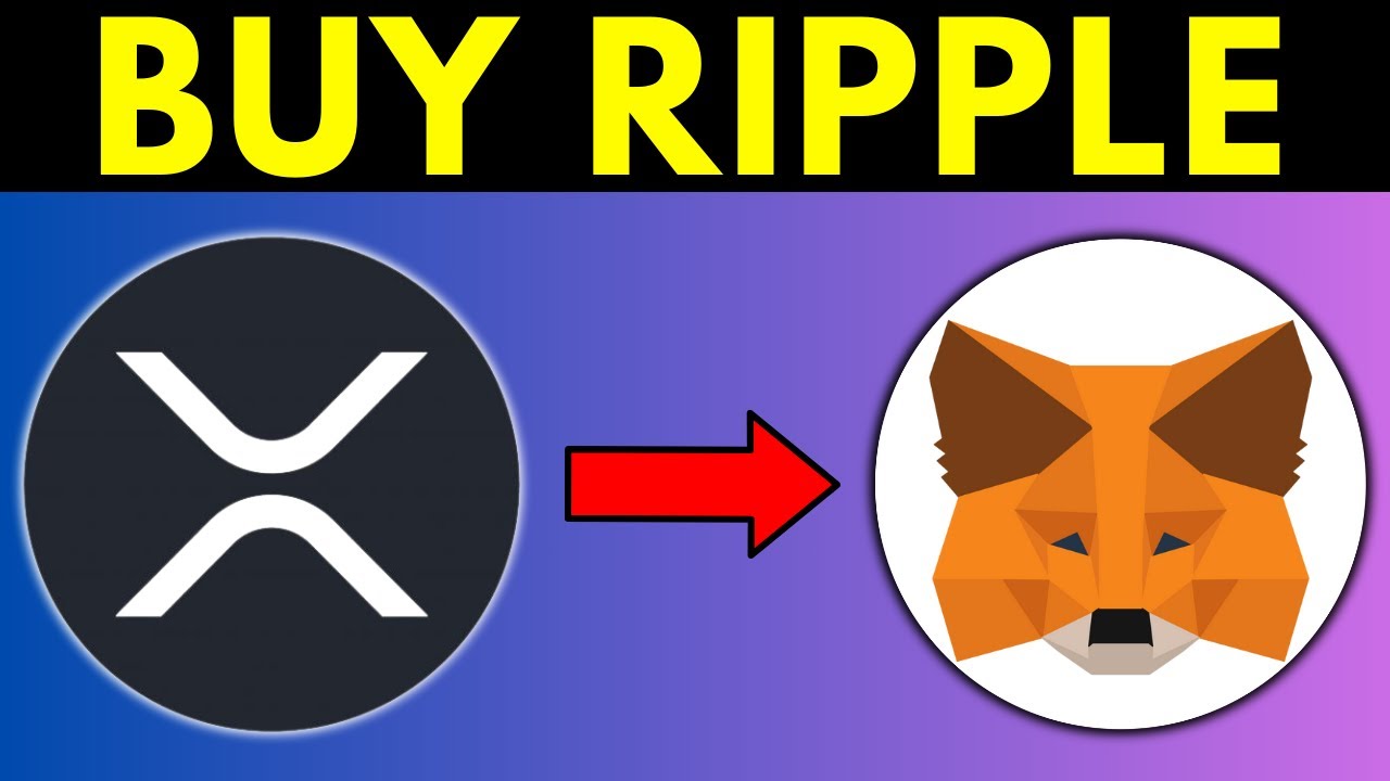 How To Buy XRP (Ripple) On MetaMask