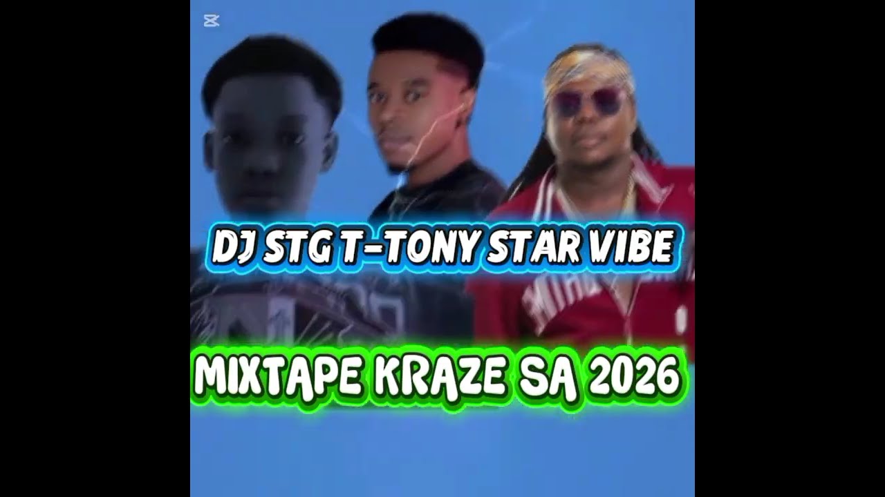 🔥 MIXTAPE KRAZE SA 2K26 🔥 | DJ STG T-TONY 🎧 |
