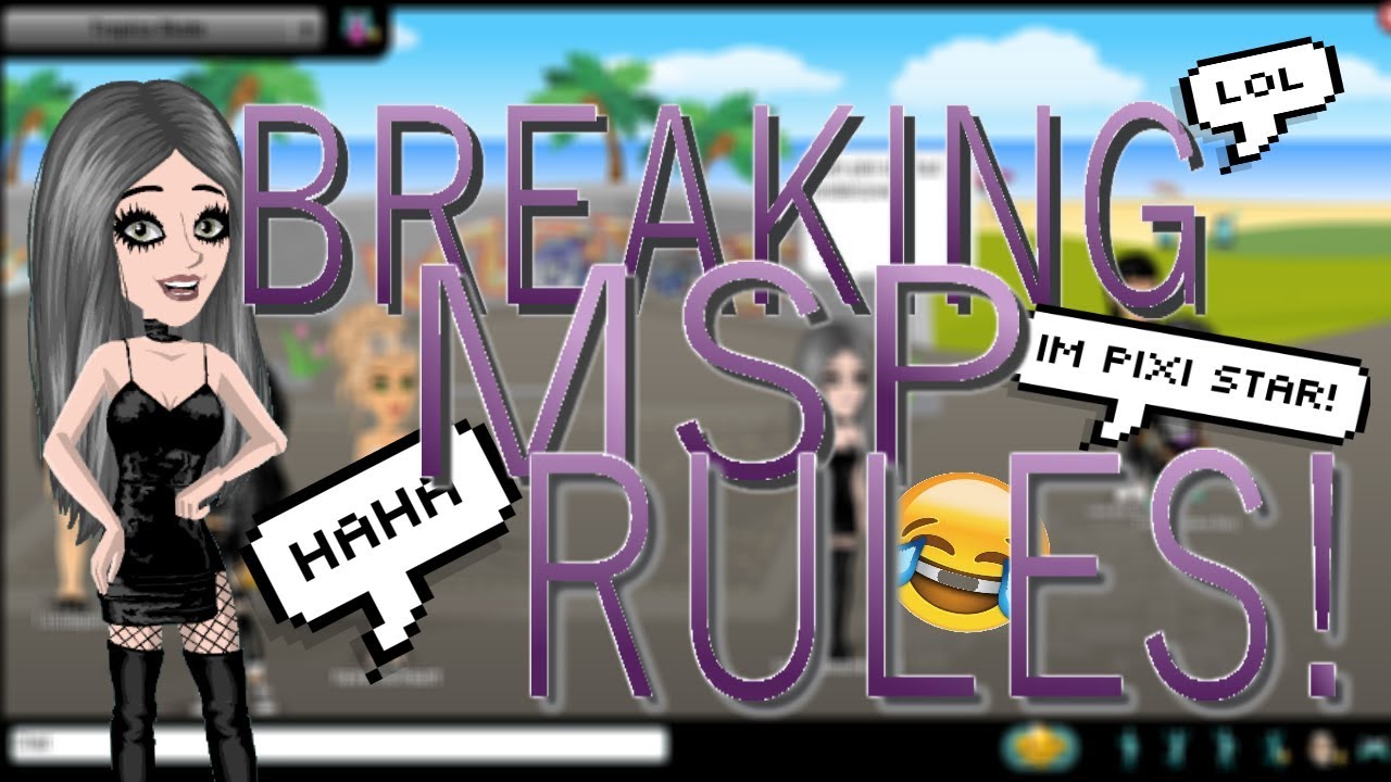 BREAKING MSP RULES!
