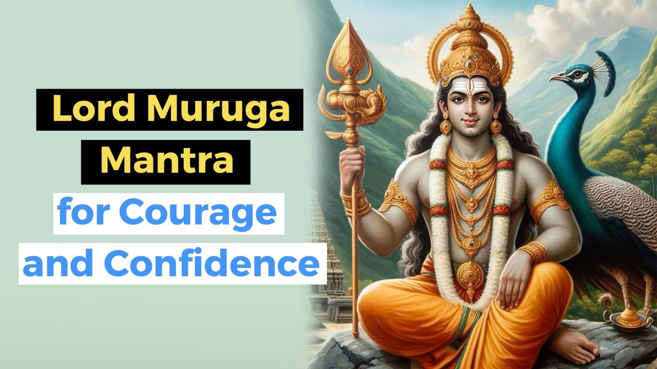 Awaken Your Inner Warrior: Lord Muruga Mantra for Courage and Confidence