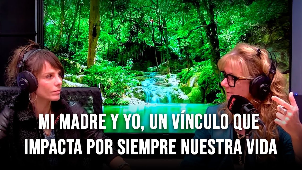 🎙Podcast Episodio 188: Mi Madre y yo, un vínculo que impacta por siempre nuestra vida