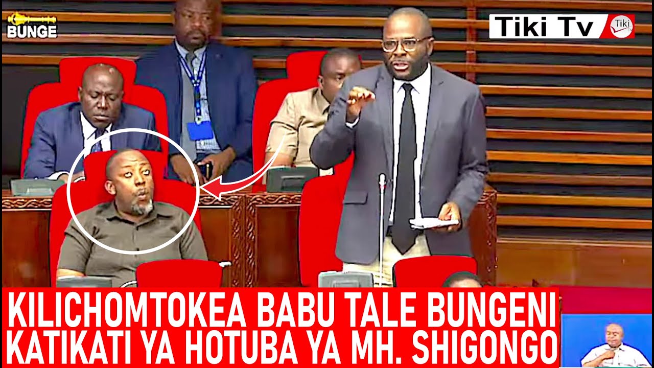 KILICHOMTOKEA BABU TALE BUNGENI KATIKATI YA HOTUBA YA SHIGONGO AKIMPONGEZA RAIS SAMIA KAZI KWA NZURI