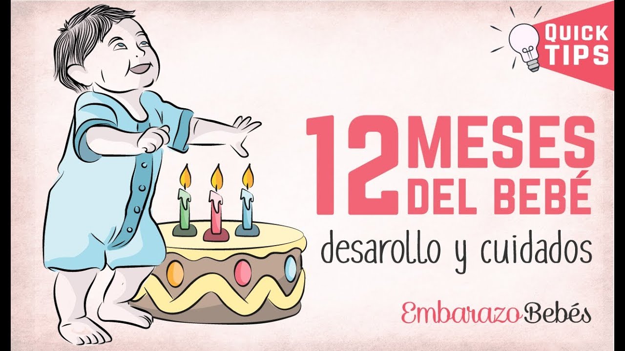 12 meses del beb&eacute; | 1 A&Ntilde;O | Desarrollo y cuidados ✅