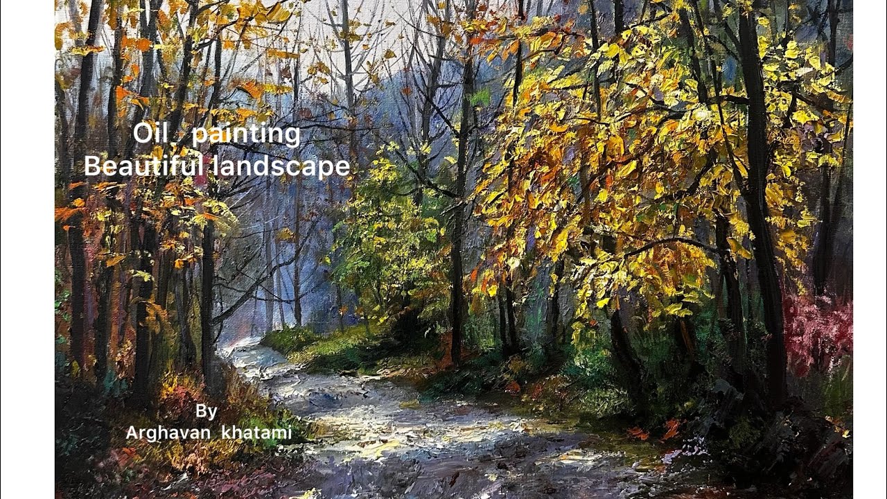 Landscape oil painting Timelaps | a sunlit Forest path Landscape | by Arghavan Khatami