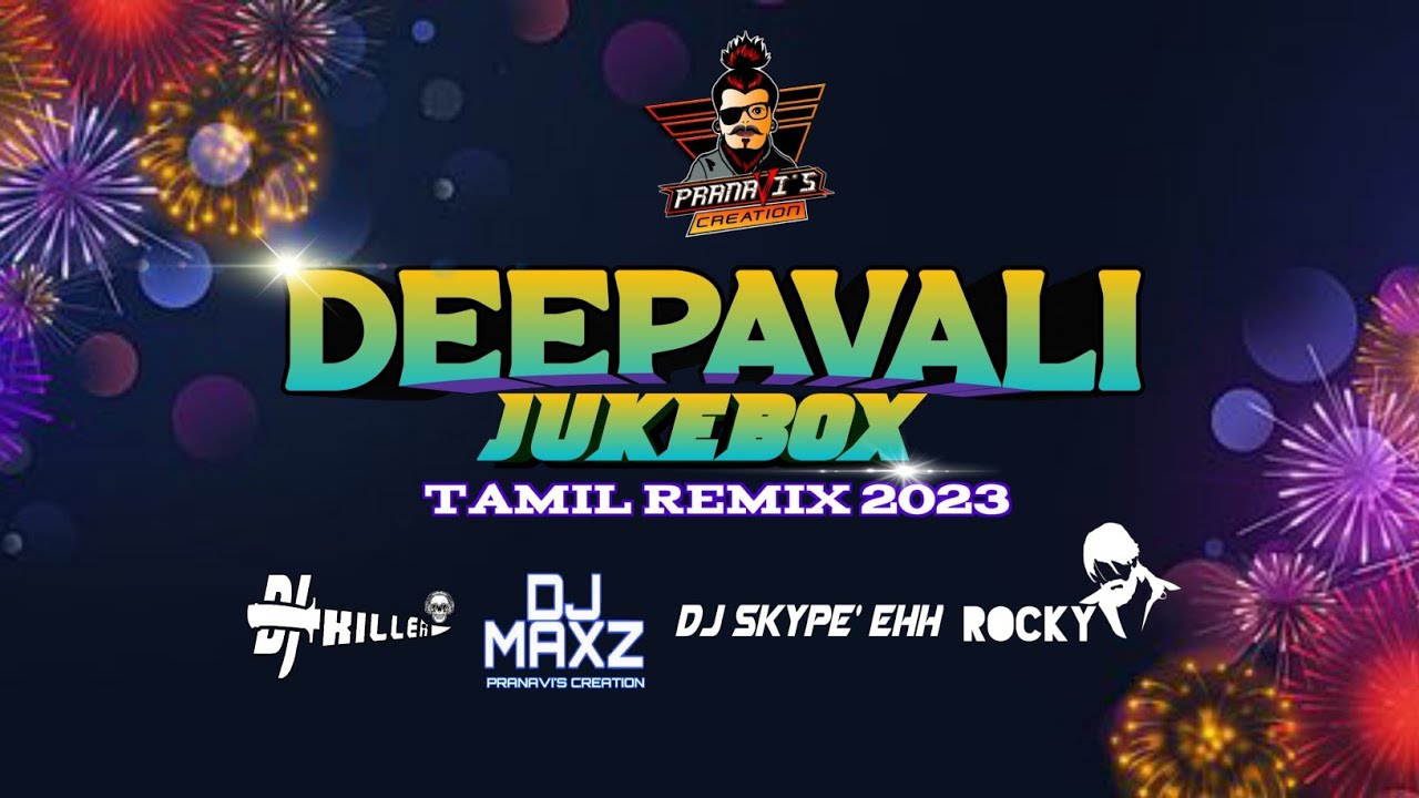 Deepavali Jukebox (Tamil Remix 2023) - PranaVi's Creation